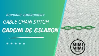 PUNTO CADENA DE ESLABON - CABLE CHAIN STITCH [Bordado a mano - Hand embroidery]