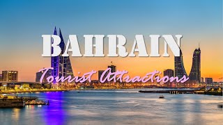 BAHRAIN | Top 25 Tourist Attractions in Bahrain