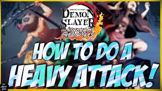 DEMON SLAYER HC: HOW TO DO A HEAVY ATTACK (TILT ATTACK)