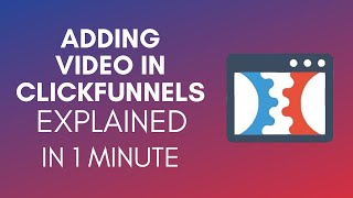 How To Add Video In ClickFunnels (2025)