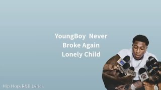 YoungBoy Never Broke Again - Lonely Child (Lyric video)