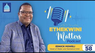 Ednick Msweli | Sanitation Infrastructure and Durban beaches impact | #Episode58