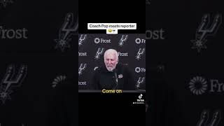 Coach Pop vs Reporter 💀