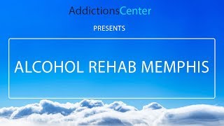 Alcohol Rehab Memphis - 24/7 Helpline Call 1(800) 615-1067