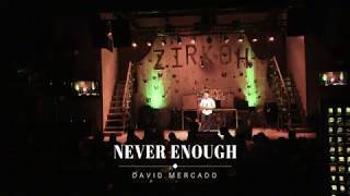 NEVER ENOUGH - David Mercado at Just Lovely Benefit Show for Lovely Embuscado