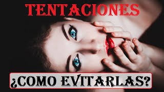 ¿CoMo EviTar Las TenTaciones? 😈 - Videosdejesus