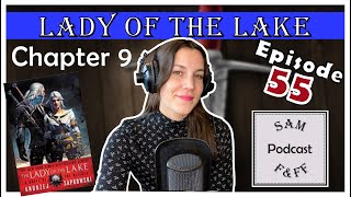 Witcher Book Review PODCAST | Ep. 55 Lady of the Lake - Chapter 9