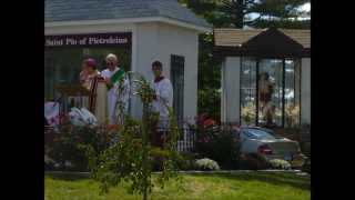 The Holy Mass of Saint PIO of PIETRELCINA @ St. Margaret Bridgeport, CT 2013