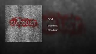 God - Bloodlust