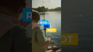 What's the difference between "rod" and "rot"?