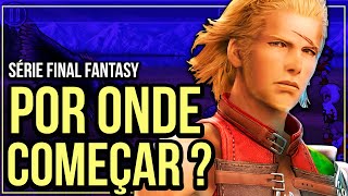 Qual o MELHOR FINAL FANTASY para COMEÇAR?