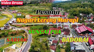 Sungai Pua - Sariak - Badorai View Drone