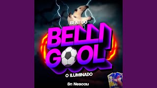 BEAT DO BELLIGOL - O ILUMINADO