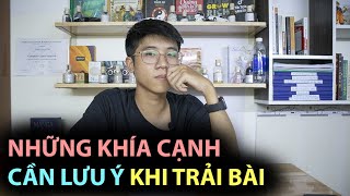 NHỮNG KHÍA CẠNH CẦN LƯU Ý KHI TRẢI BÀI | KHÁNH JAY