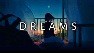 D R E A M S | lofi hip hop to chill