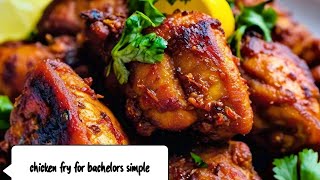 chicken fry for bachelors simple recipe | tasty & delicious chicken fry |#viral videos#share#chicken