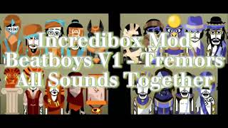 Incredibox Mod - Beatboys V1 - Tremors - All Sounds Together