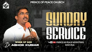 🔴🅻🅸🆅🅴 |Sunday Service | Dr. Ashok Kumar | 13 OCT 24 | Prince of Peace Ministries Madurai.