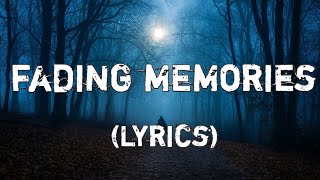 Fading Memories | A Heartbroken Emotional song 🎵 💔 (Lyrics)