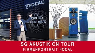 SG Akustik On Tour | Zu Besuch bei Focal | Firmenportrait