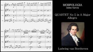 QUARTET No 5  in A Major - Allegro  de ( L.V. Bethoven)   -JGarcia