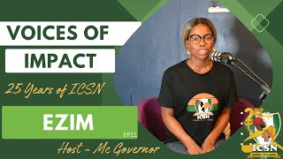 EZIM - EP11 | VOICES OF IMPACT - 25 YEARS OF ICSN