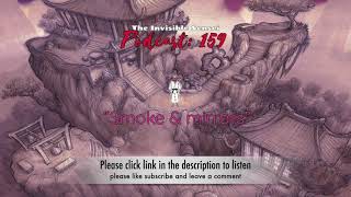 Invisible Sensei Podcast 159: "smoke and mirrors"