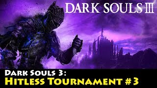 DARK SOULS 3: Hitless Tournament 3 | Winner's Bracket FINALS