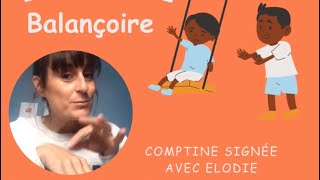 Balan balançoire - comptine signée pour les enfants -de Anne Sylvestre -