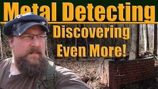 #225 Metal Detecting, Discovering Even More!