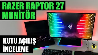 RAZER RAPTOR 27 MONİTÖR KUTU AÇILIŞ VE İNCELEME