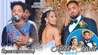 zara pictures Wedding Robel & Bsrat :gayla by Rezene ( Tarzan ) 2023