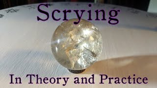 Scrying in Theory and Practice