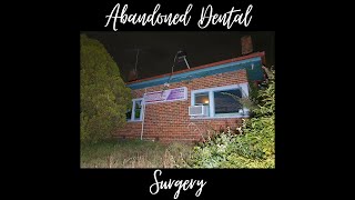 Abandoned Dental Surgery