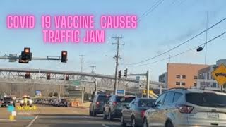 Covid 19 Vaccine  causes  traffic jam, January 2021