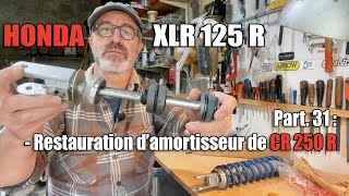 Honda XLR125R Part 31: Restauration d'amortisseur Showa de CR250R 1986