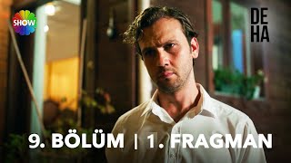 Deha 9. Bölüm Fragmanı