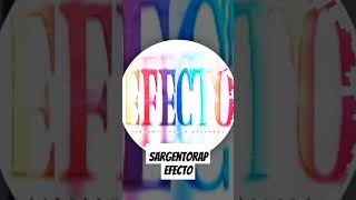 #SargentoRap - Efecto #short #shorts #feed #viral #parati #music #fetemastudio