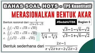 Bahas Soal HOTS Merasionalkan Bentuk Akar!