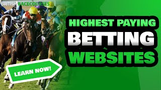 Highest Paying Betting Site | Maximum Payout Bookmakers UK