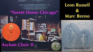 Leon Russell & Marc Benno "Sweet Home Chicago" Asylum Choir