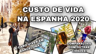 Custo de Vida na Espanha 2020, Barcelona, Madrid, Castellon de La Plana, Tarragona...