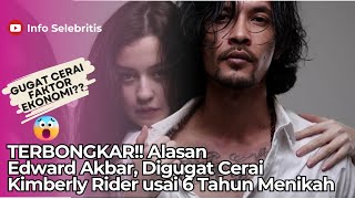 TERBONGKAR!! Alasan Edward Akbar, Digugat Cerai Kimberly Rider usai 6 Tahun Menikah