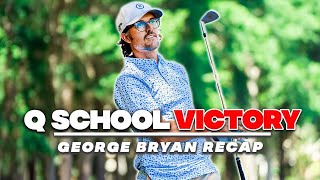 George Bryan Q-School Recap