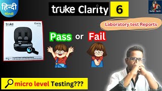 Truke Clarity 6 Full test reports⚡⚡Why people hating it???