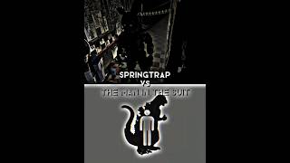 springtrap vs the man in the suit