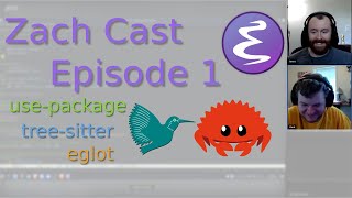 Zach Cast Ep. 1: Emacs Config for LaTeX and Rust