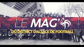 LE MAG DU DISTRICT : EPISODE 10