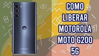 Como Liberar Motorola Moto G200 5G por codigo imei, rapido y seguro, bigunlock.com