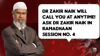 Ask Dr Zakir Naik In Ramadhaan Session No.4